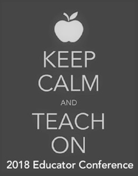 graphic - Keep Calm and Teach On 2018 Educator Conference