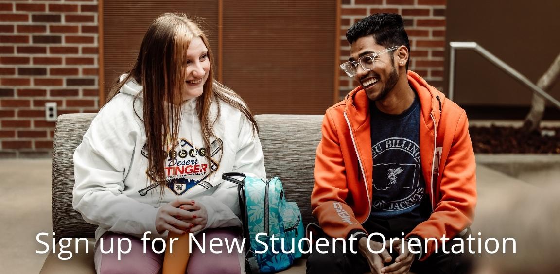 Sign up for New Student Orientation