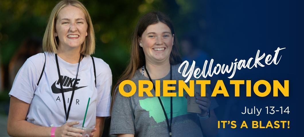 Yellowjacket Orientation - July 13-14. It's a blast!
