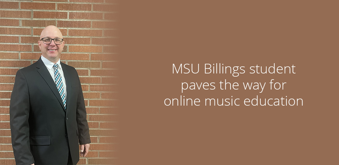 MSU Billings student paves the way for online music education