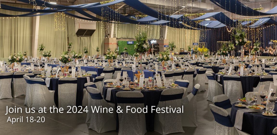 Join us at the 2024 Wine & Food Festival April 18-20