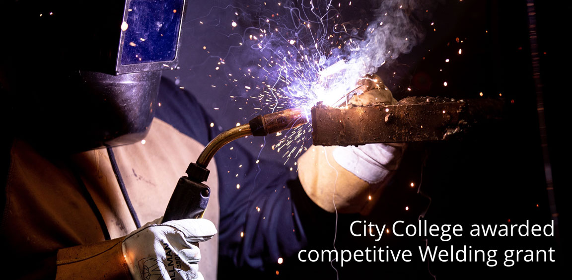 City College awarded competitive Welding grant
