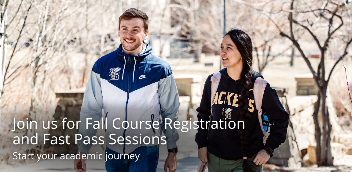 Join us for Fall Course Registration and Fast Pass Sessions. Start your academic journey.