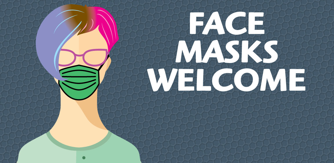 Face Masks Welcome