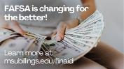 FAFSA is changing for the better!