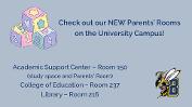 Check out our NEW Parents’ Rooms on the University Campus!