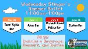 Wednesday Stinger's Summer Buffet 11 a.m. - 1 p.m.