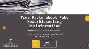True Facts About Fake News: Dissecting Disinformation