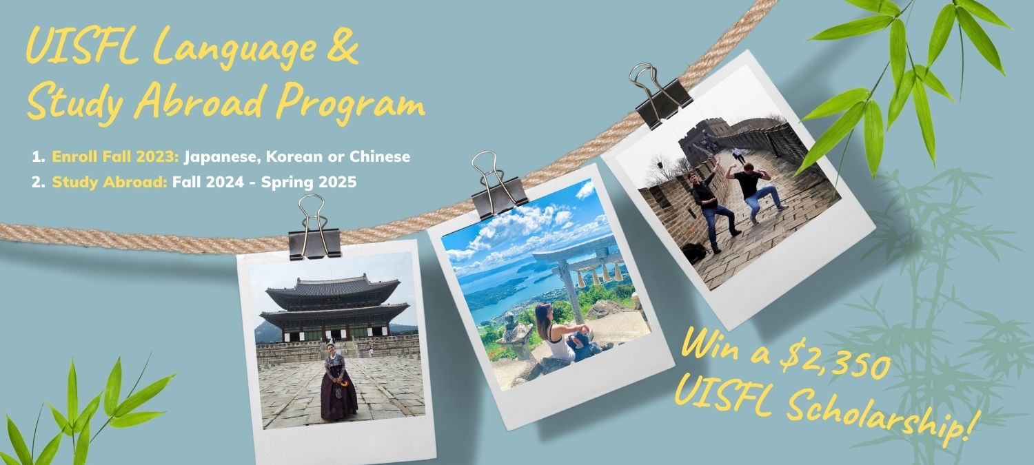 Study First Year Japanese, Chinese, or Korean at MSUB & Go Abroad for the second year. $2,350 scholarship for study abroad.