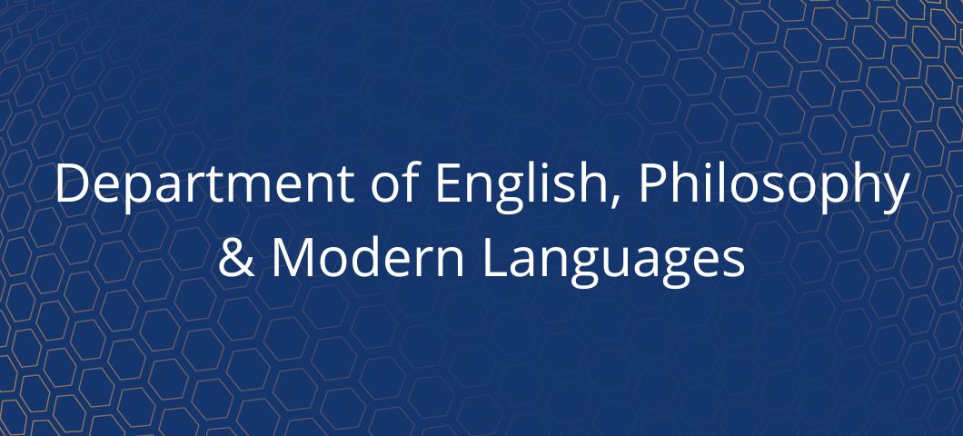Department of English, Philosophy & Modern Languages