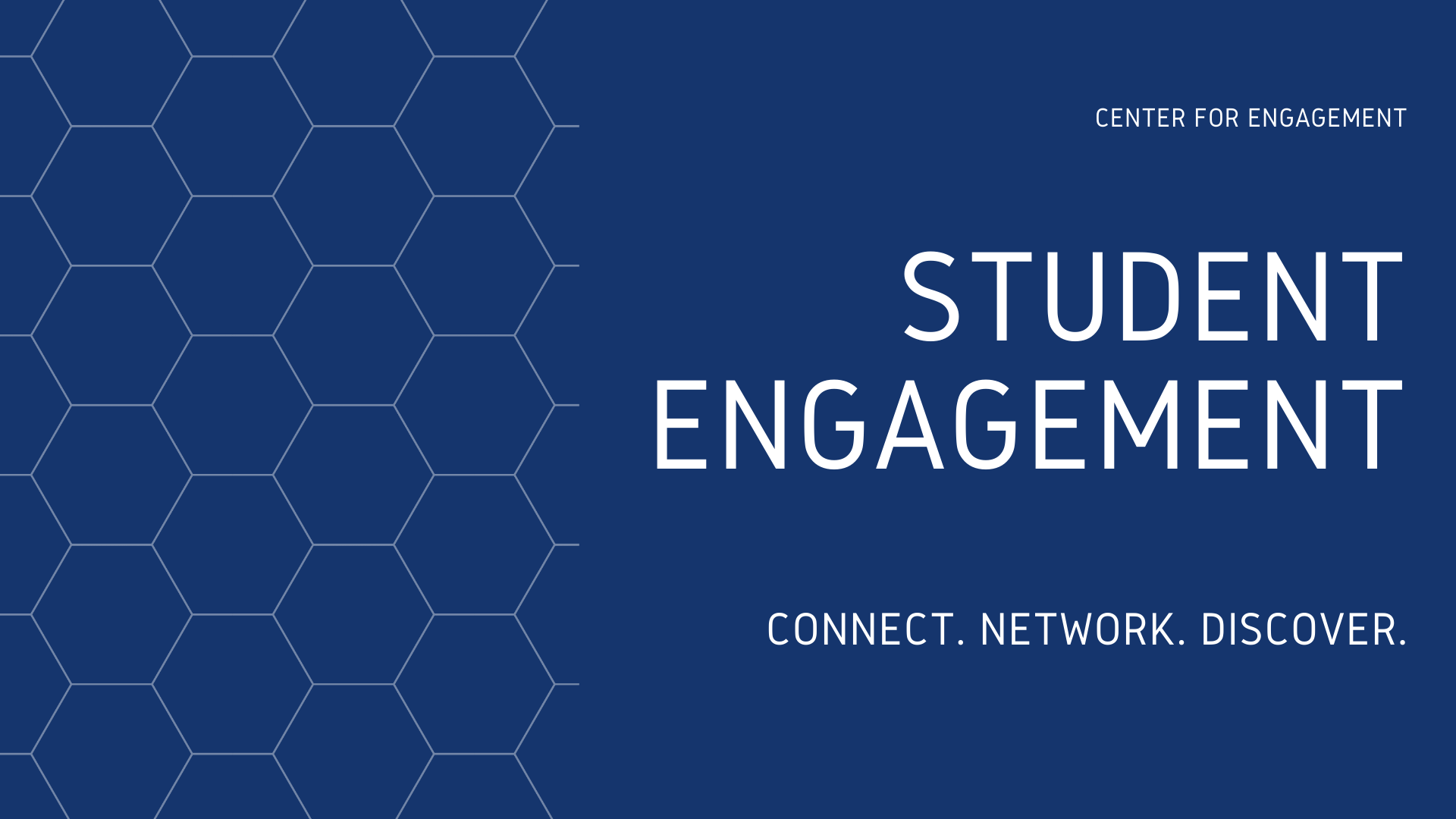 Student Engagement: Connect, Network, Discover