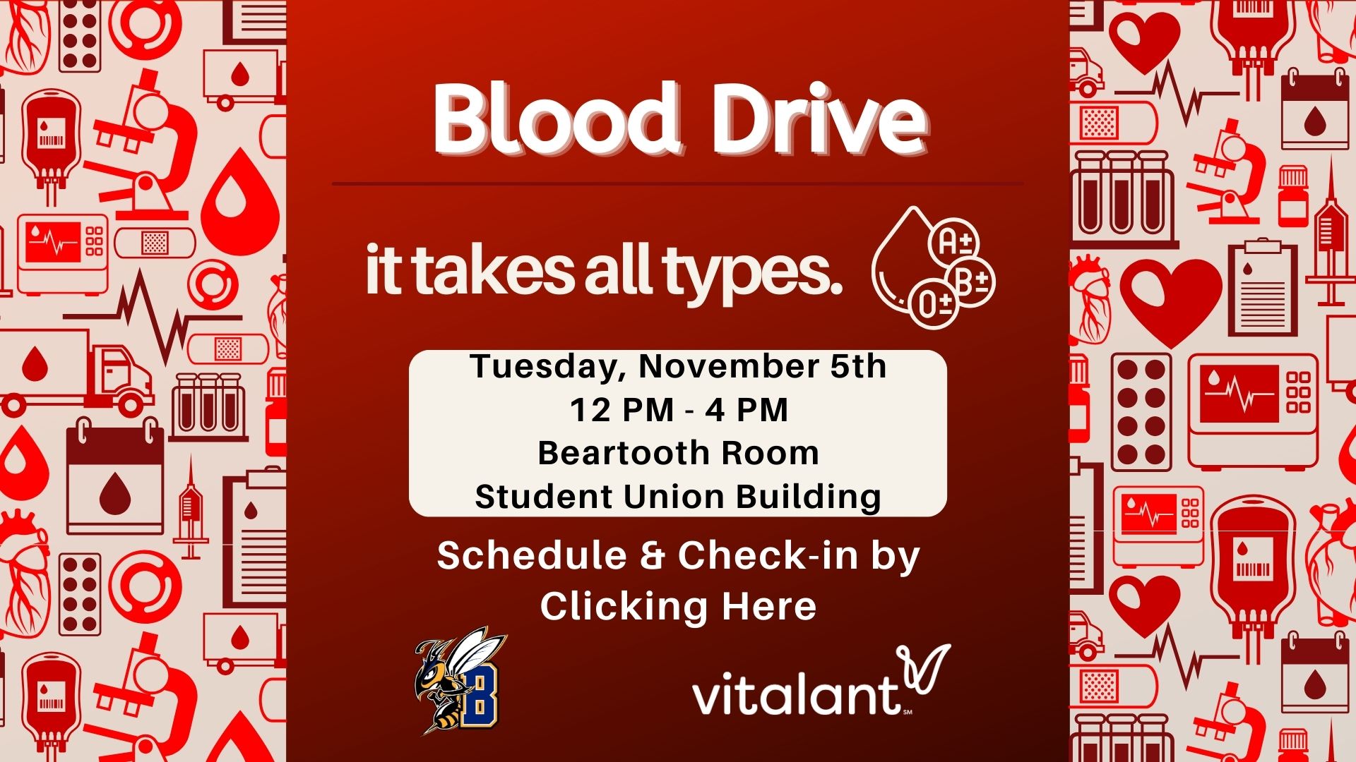 Blood Drive November 5th from 12-4PM in the Beartooth Room, Click Here