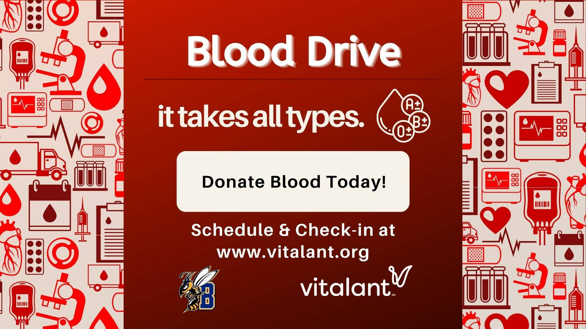 MSUB Blood Drive. it takes all types. Donate Blood Today. Schedule & Check-in at www.vitalant.org
