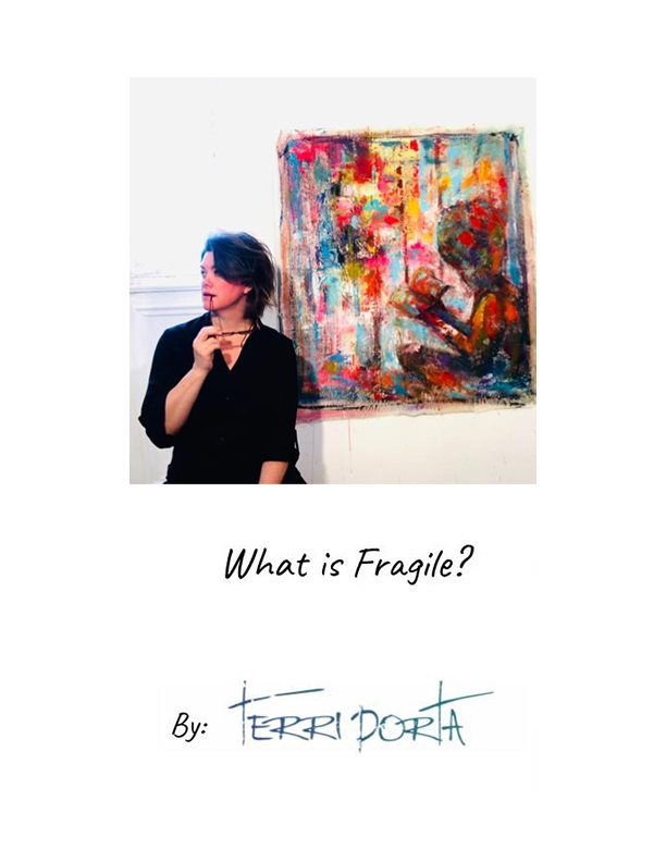 What is Fragile? by Terri Porta