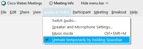 Push spacebar to temporarily unmute