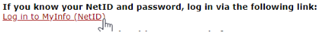 Click the Log in to MyInfo (NetID) link.