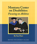 book cover, Montana Center on Disabilities: Focusing on Abilities by Sue Hart