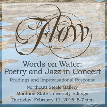 Words on Water: Poetry and Jazz in Concert. Readings and improvisational response.